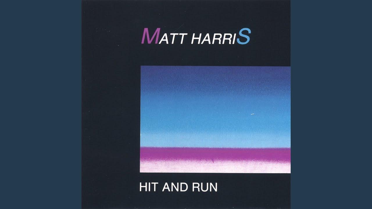  - Matt Harris