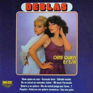 Dime Quién Es Esa - Las Deblas