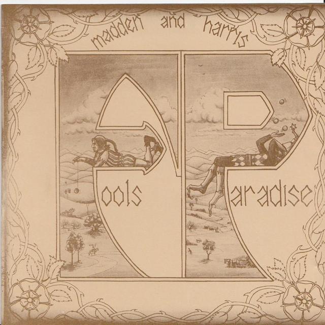 Fools Paradise - Madden and Harris