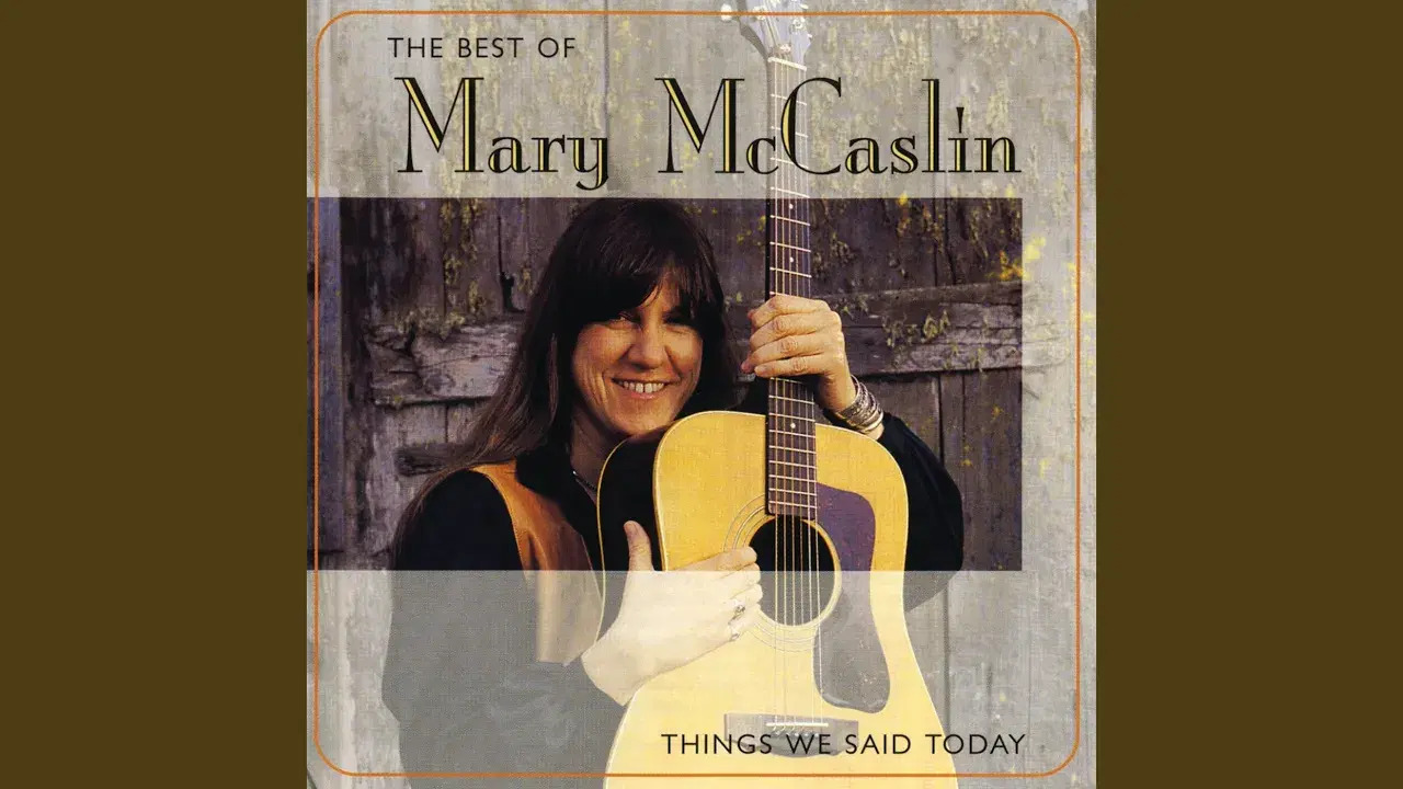 Things We Said Today: The Best Of - Mary McCaslin