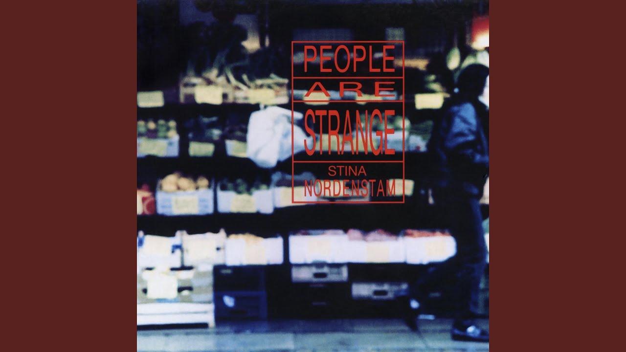 People Are Strange - Stina Nordenstam