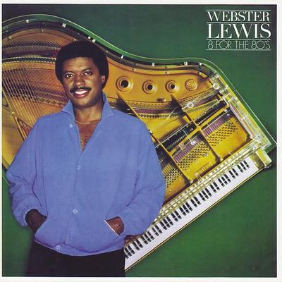8 For The 80's - Webster Lewis