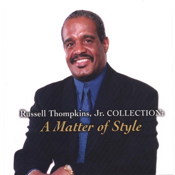 A Matter of Style - Russell Thompkins, Jr.