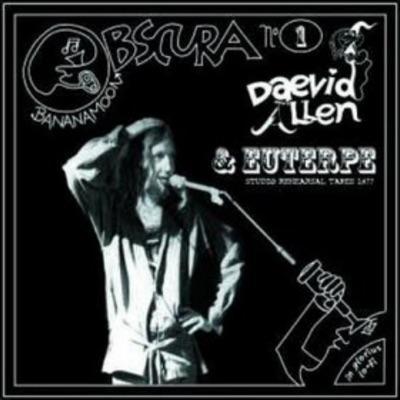 Studio Rehearsal Tapes 1977 & Live in the U.K. [Explicit] - Daevid Allen & Euterpe