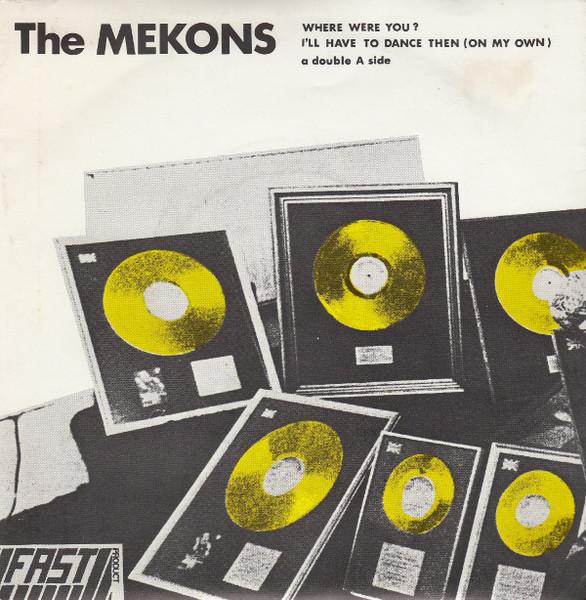 Where Were You - The Mekons