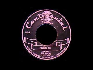 Squeeze Me / I Don't Want Nobody But You - Joe Boots