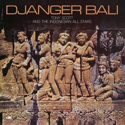 Djanger Bali - Tony Scott, The Indonesian Allstars