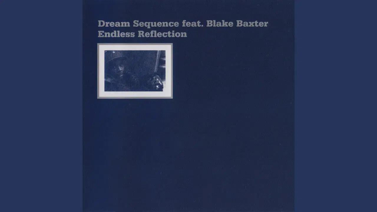 Endless Reflection - Dream Sequence+Blake Baxter