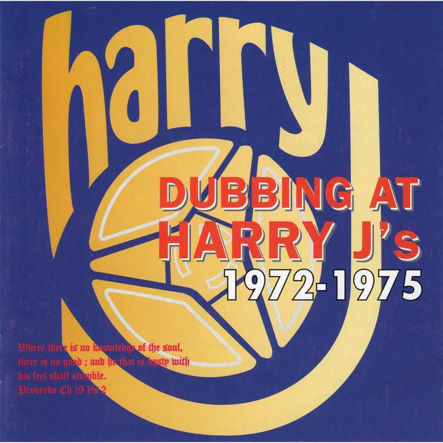 Dubbing At Harry J's 1972-1975 - Harry J