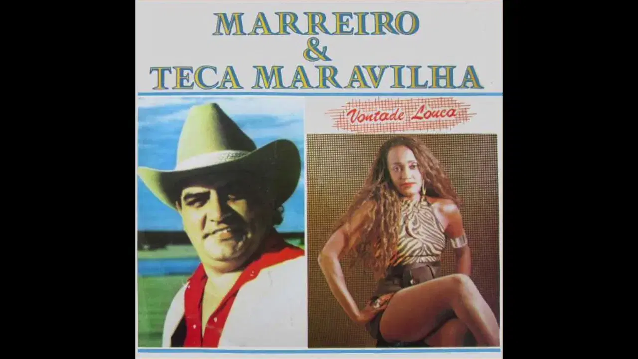 Vontade Louca - Marreiro e Teca Maravilha