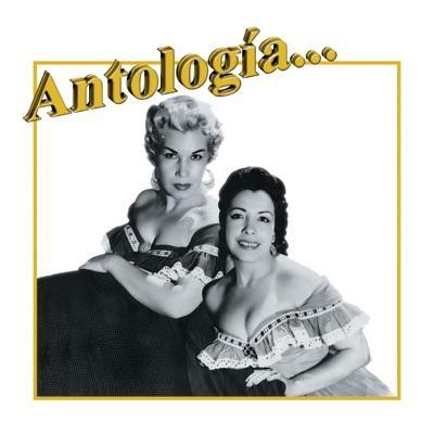 Antología. . .Hermanas Aguila - Hermanas Aguila