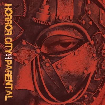 Supa Vill'n (Deluxe Edition) - Horror City & Parental