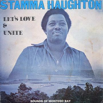 Let's Love & Unite - Stamma Haughton
