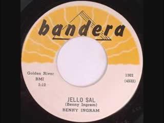 Jello Sal - Benny Ingram