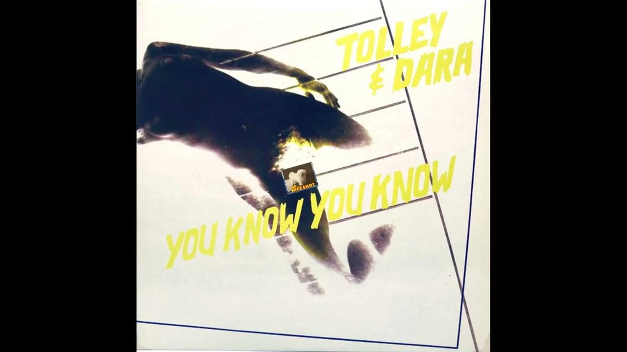You Know You Know - Tolley And Dara