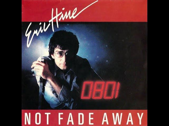 Not Fade Away - Eric Hine