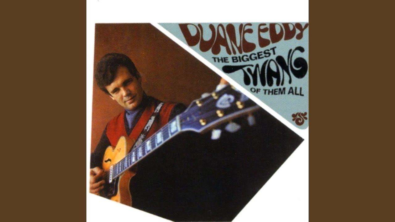  - Duane Eddy