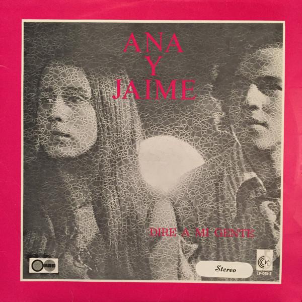 Dire A Mi Gente - Ana Y Jaime