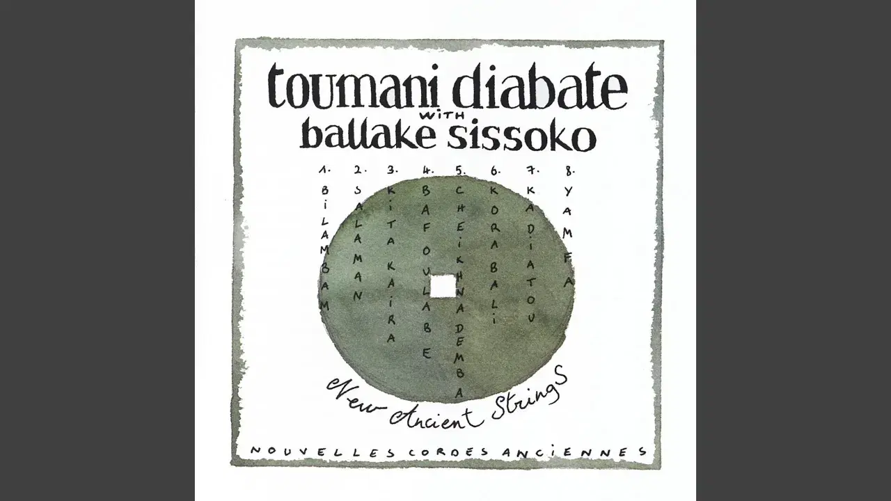 New Ancient Strings - Toumani Diabaté & Ballake Sissoko