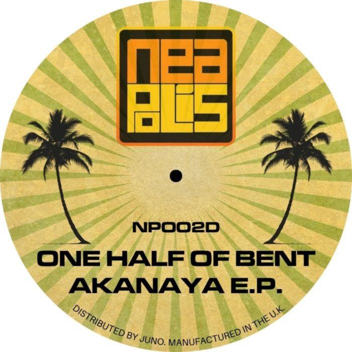 One Half of Bent- Akanaya EP - One Half of Bent