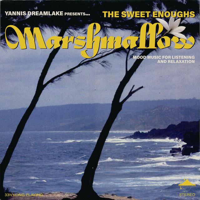 Marshmallow - The Sweet Enoughs