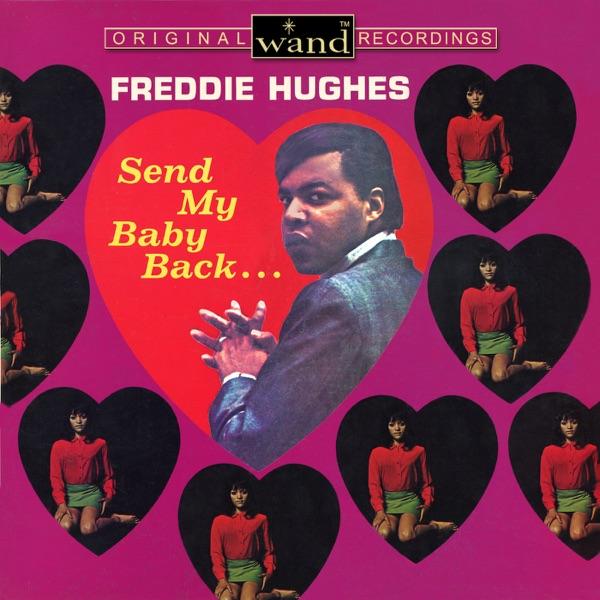 Send My Baby Back / Where's My Baby - Freddie Hughes