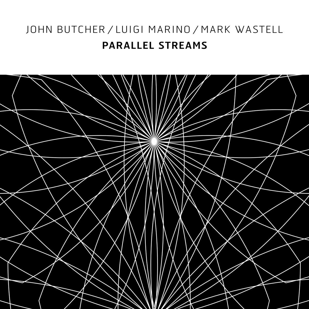 Parallel Streams - John Butcher / Luigi Marino / Mark Wastell