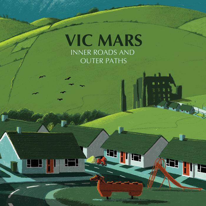 Vic Mars - Inner Roads and Outer Paths - Clay Pipe Music