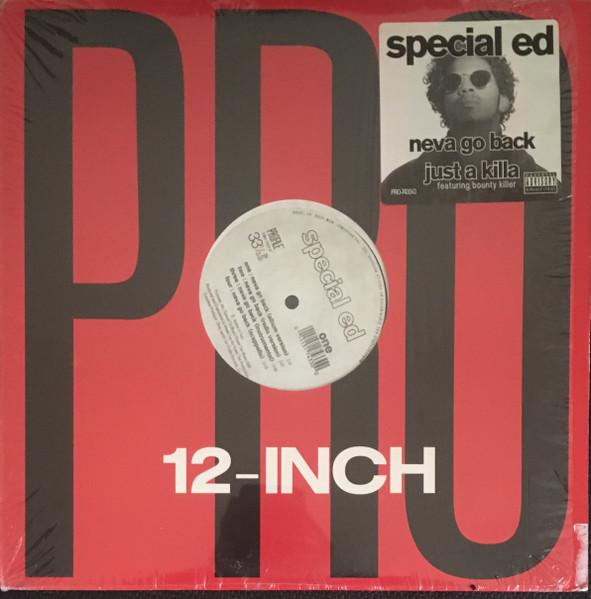 Neva Go Back / Just A Killa - Special Ed