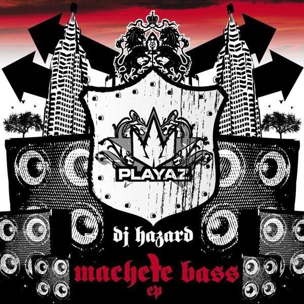 Machete Bass EP - DJ Hazard