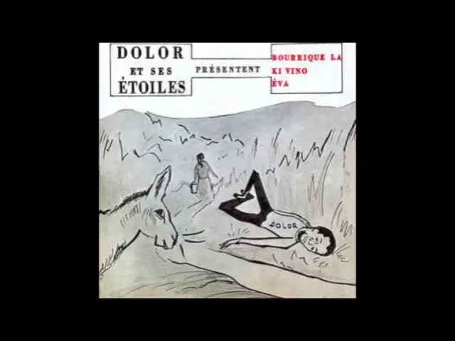 Bourrique La / Ki Vino / Éva - Dolor Et Ses Étoiles