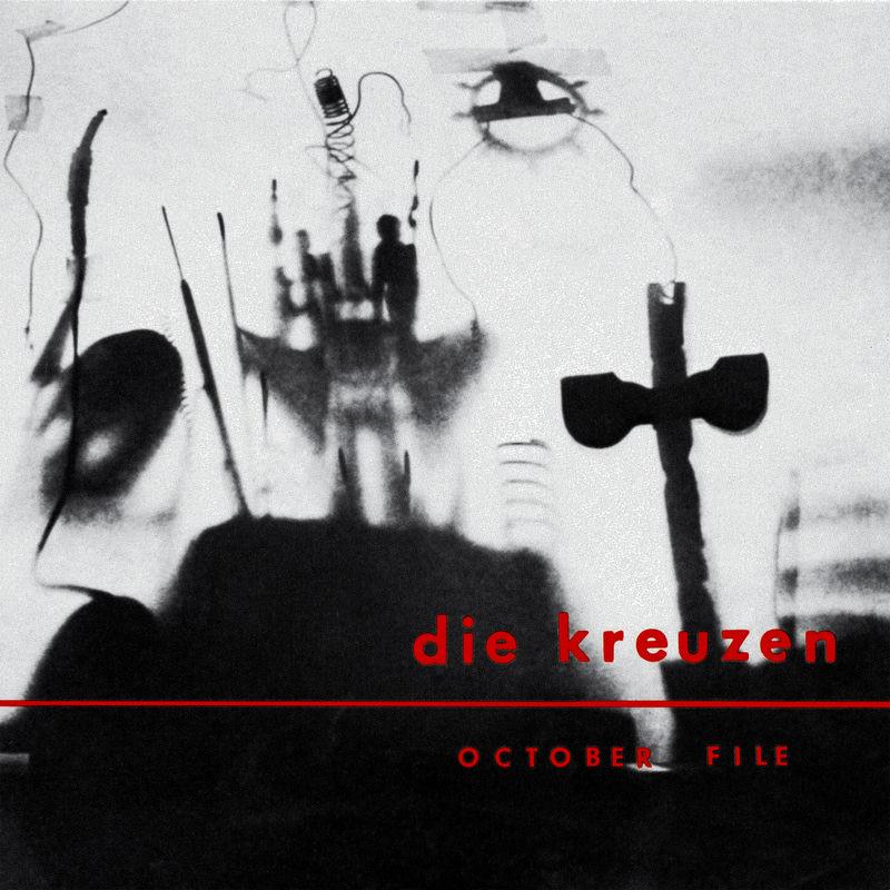 October File - Die Kreuzen