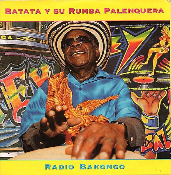 Radio Bakongo - Batata y su Rumba Palenquera