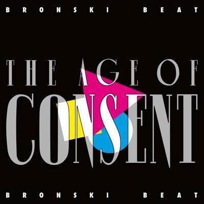 The Age Of Consent (Remastered & Expanded) - Bronski Beat