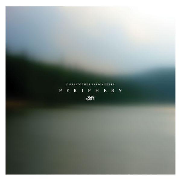 Periphery - Christopher Bissonnette