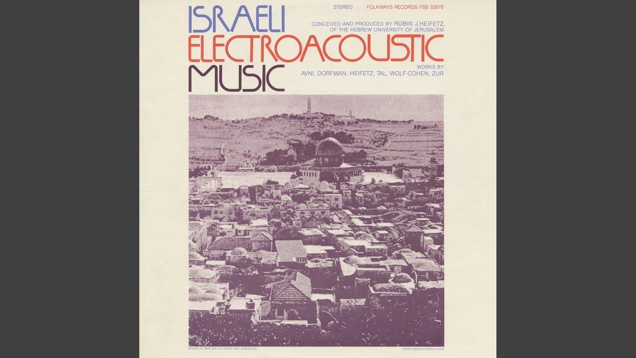 Israeli Electroacoustic Music - Veronika Wolf-Cohen