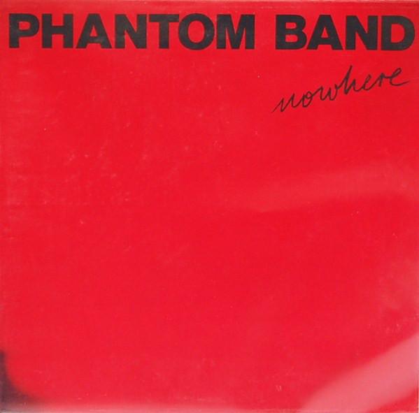 Nowhere - Phantom Band