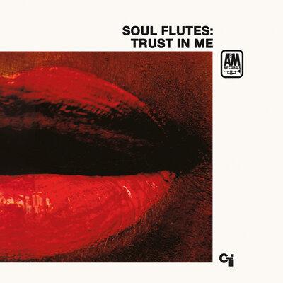 Trust In Me - Soul Flutes