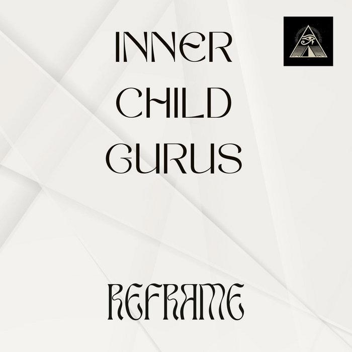 Reframe - Inner Child Gurus