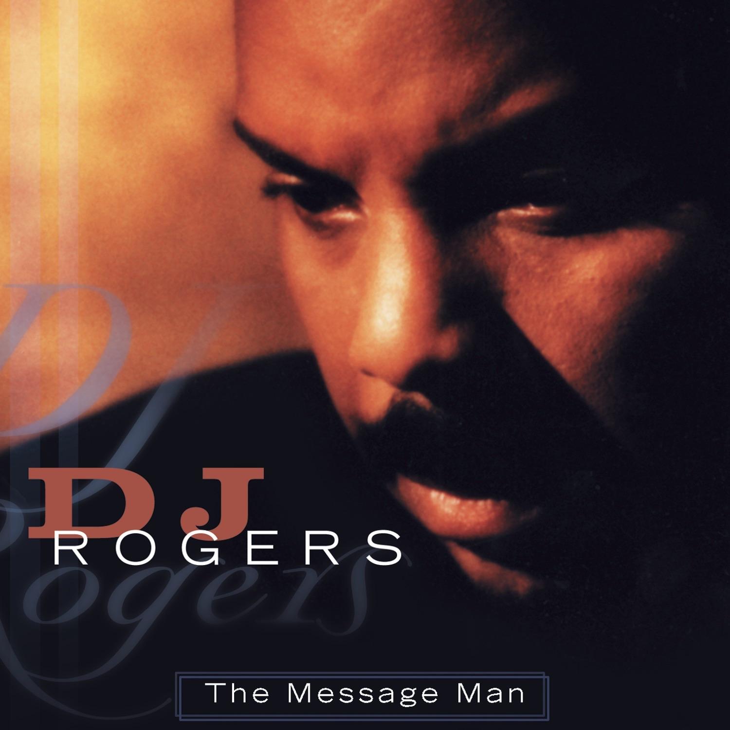 The Message Man - DJ Rogers