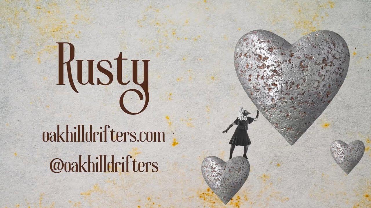 Rusty - Oak Hill Drifters