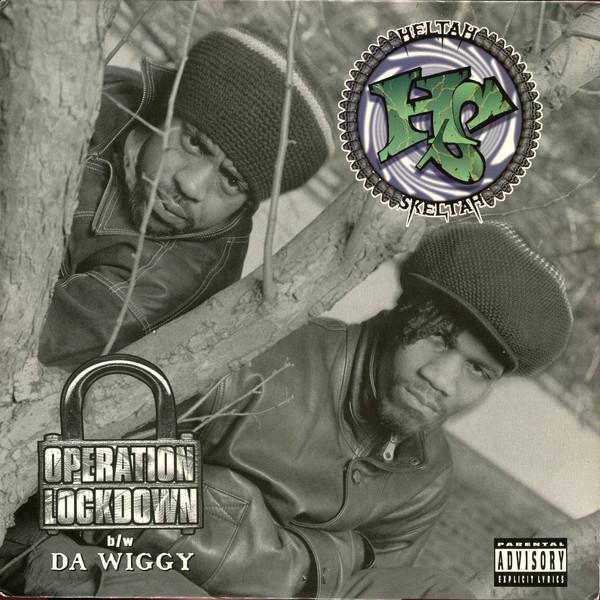 Operation Lockdown / Da Wiggy - Heltah Skeltah