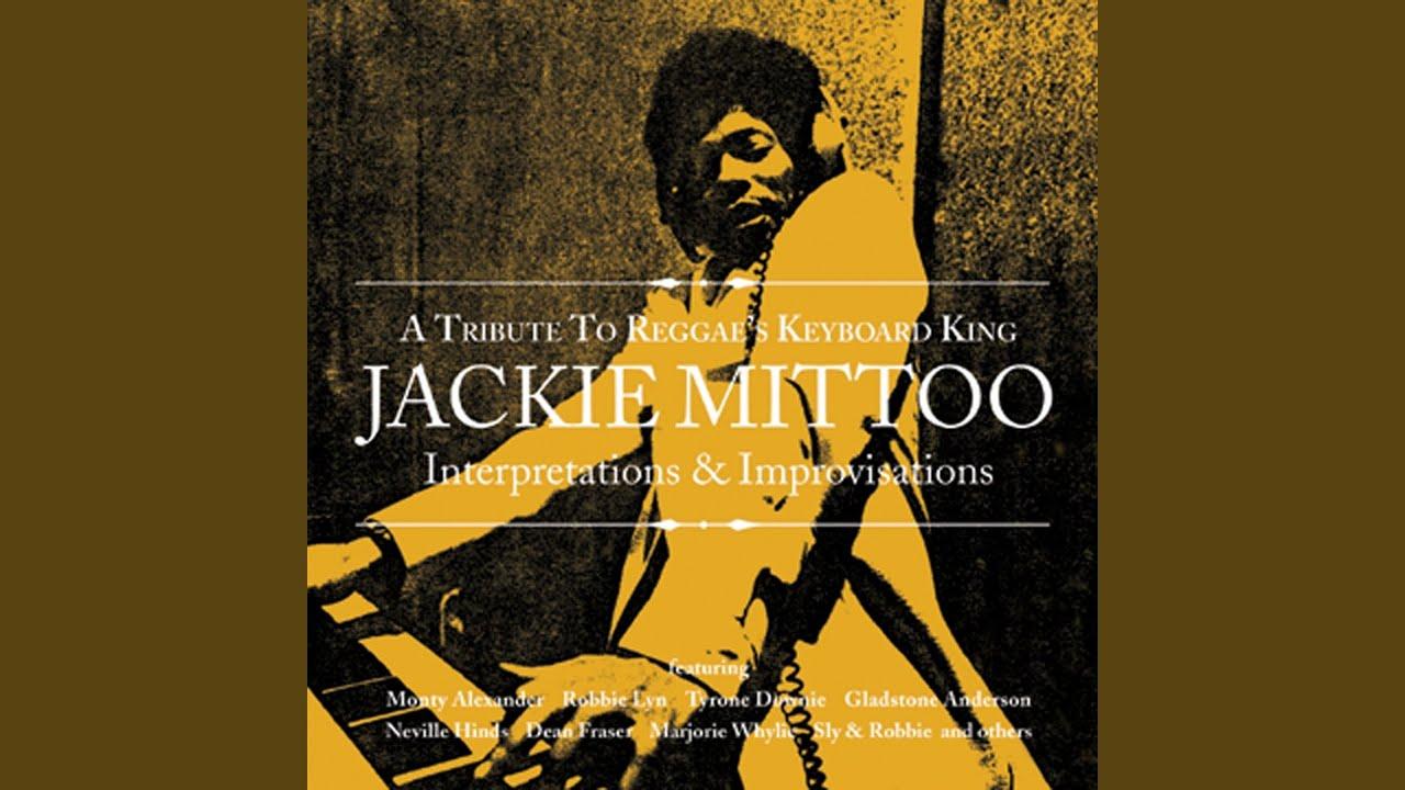 A Tribute to Reggae's Keyboard King Jackie Mittoo: Interpretations & Improvisations - Marjorie Whylie