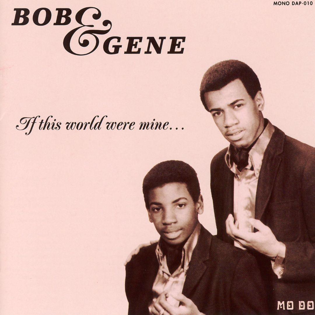 1971 - If This World Were Mine... - Bob & Gene
