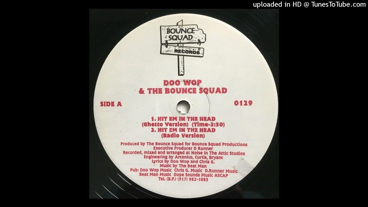 Hit "Em In The Head/The Bounce Master 12" - Doo Wop & The Bounce Squad