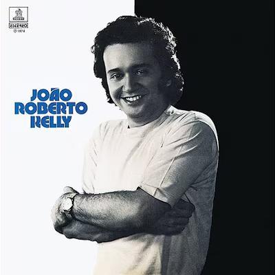  - João Roberto Kelly e seu conjunto