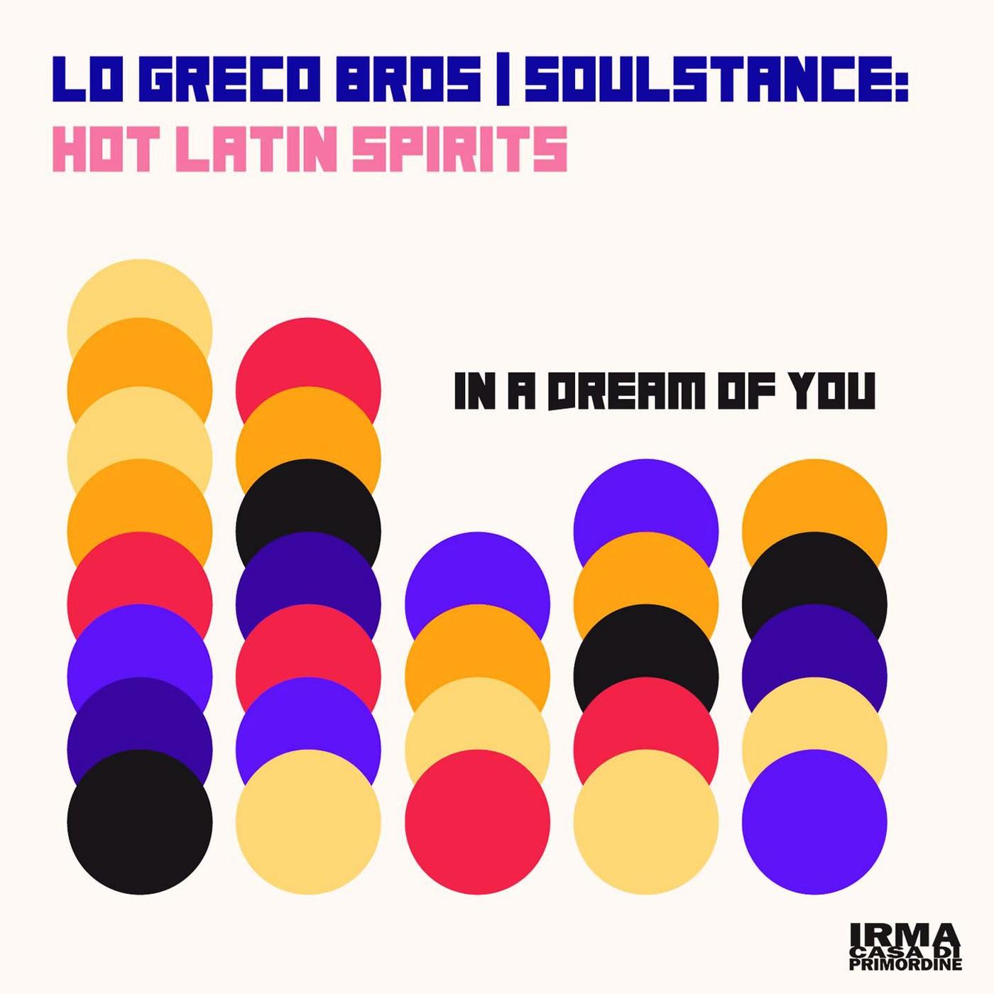  - Lo Greco Bros & Soulstance & Hot Latin Spirits