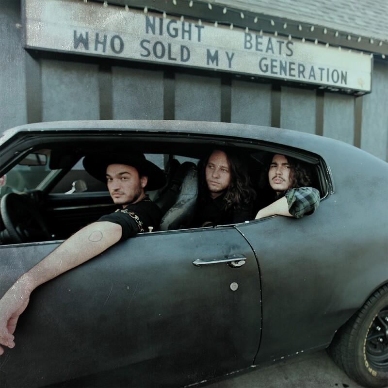 Who Sold My Generation - Night Beats