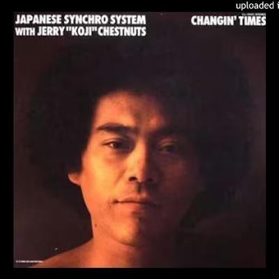  - Japanese Synchro System, Jerry "Koji" Chestnuts