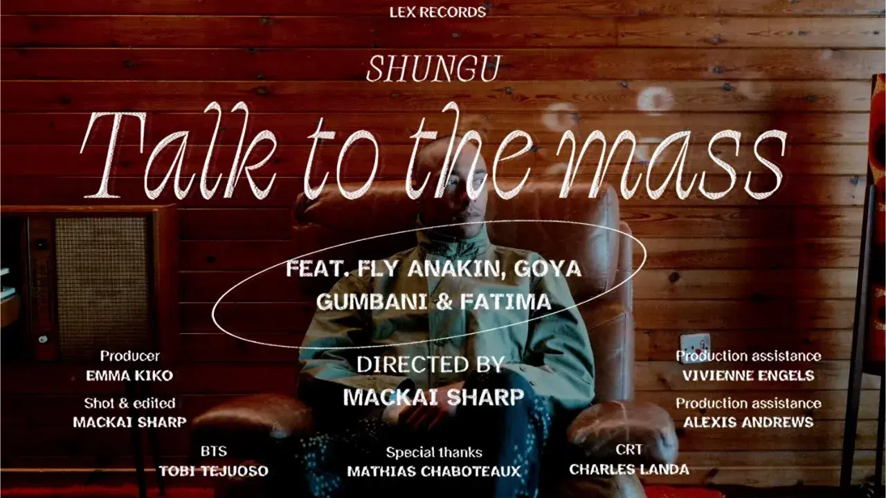 Shungu - Talk To The Mass feat. Fly Anakin, Goya Gumbani & Fatima - SHUNGU